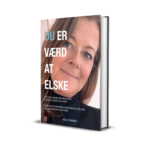 DU ER VÆRD AT ELSKE