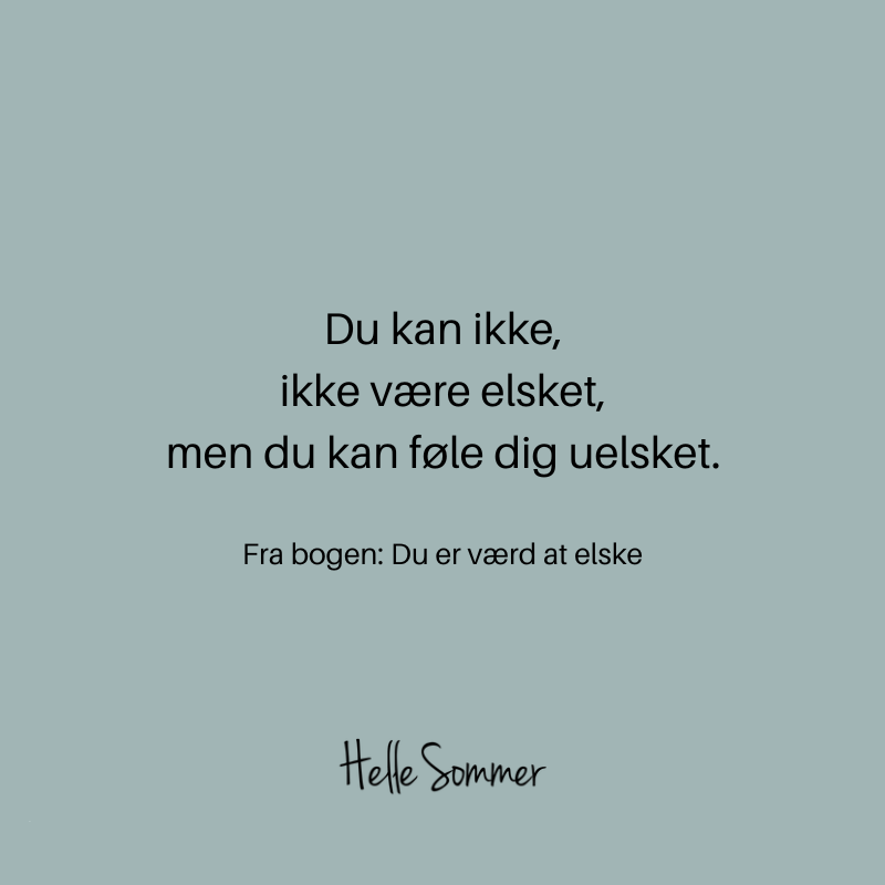 Du er værd at elske - citat 